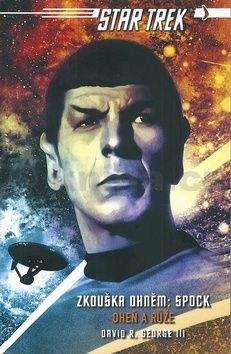 David R. George: Star Trek: Zkouška ohněm - Spock