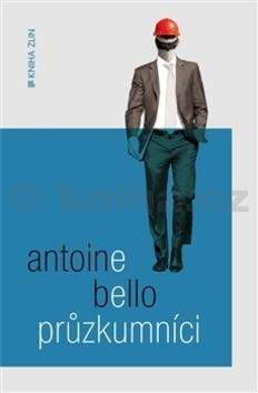 Antoine Bello: Průzkumníci