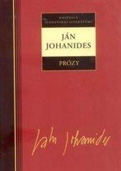 Ján Johanides: Ján Johanides Prózy