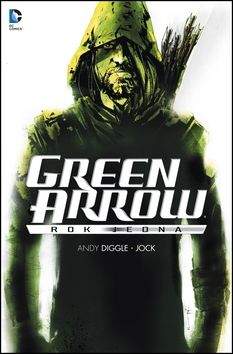 Jock, Andy Diggle: Green Arrow: Rok jedna