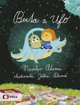 Miroslav Adamec: Berta a Ufo