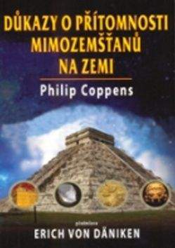 Philip Coppens: Důkazy o přítomnosti mimozemšťanů na Zemi