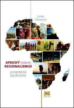 Linda Piknerová: Africký (mikro) regionalismus