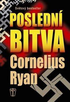Cornelius Ryan: Poslední bitva