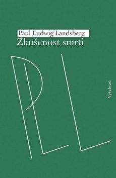 Paul Ludwig Landsberg: Zkušenost smrti
