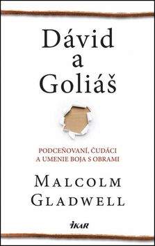 Malcolm Gladwell: Dávid a Goliáš