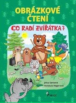 Jitka Saniová: Obrázkové čtení - Co radí zvířátka?