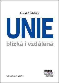 Tomáš Břicháček: Unie blízká i vzdálená