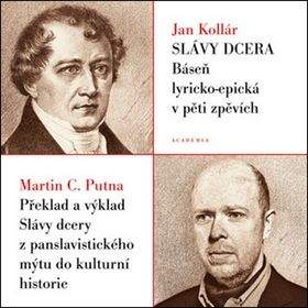 Ján Kollár, Martin C. Putna: Slávy dcera