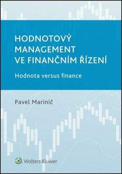 Pavel Marinič: Hodnotový management ve finančním řízení