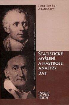 Petr Hebák: Statistické myšlení a nástroje analýzy dat