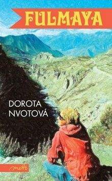 Dorota Nvotová: Fulmaya