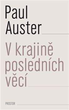 Paul Auster: V krajině posledních věcí