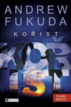 Andrew Fukuda: Kořist