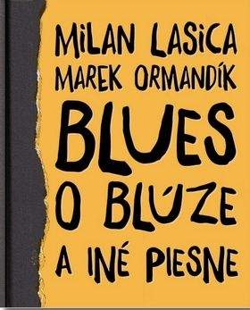 Milan Lasica, Marek Ormandík: Blues o blúze a iné piesne