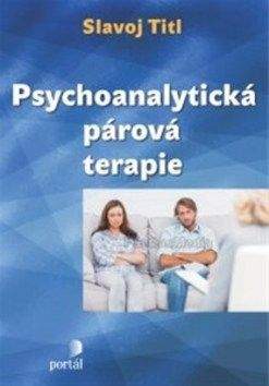 Slavoj Titl: Psychoanalytická párová terapie