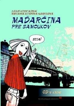 Ildikó Hyzsnyaiová, Marianna Sitárová Husáriková: Maďarčina pre samoukov