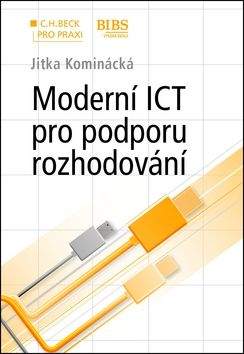Jitka Kominácká: Moderní ICT pro podporu rozhodování