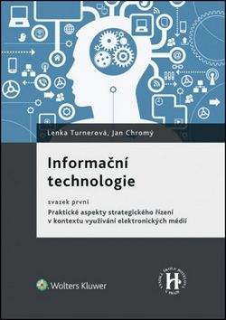Lenka Turnerová, Jan Chromý: Informační technologie