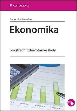 Radomíra Kowalská: Ekonomika pro střední zdravotnické školy