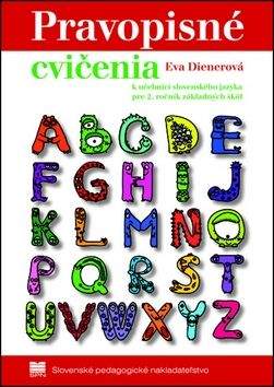 Eva Dienerová: Pravopisné cvičenia k učebnici slovenského jazyka pre 2.ročník základných škôl