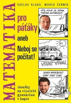 Václav Klaus, Marek Černík: Matematika pro páťáky aneb Neboj se počítat!