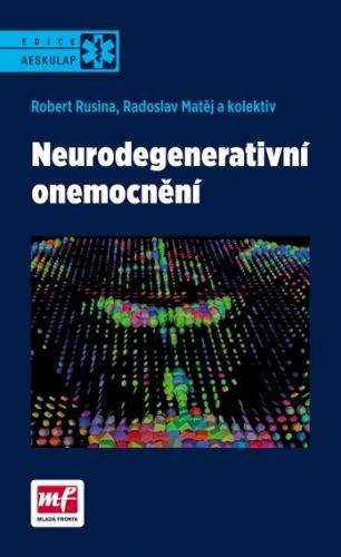 Radoslav Matěj, Robert Rusina: Neurodegenerativní onemocnění