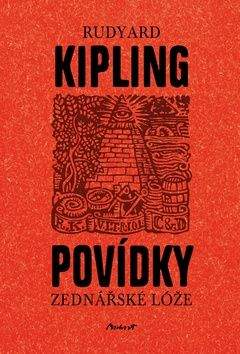 Rudyard Kipling: Povídky zednářské lóže