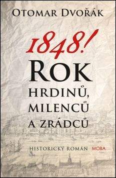 Otomar Dvořák: 1848!