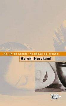 Haruki Murakami: Na jih od hranic, na západ od slunce