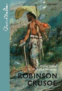 Daniel Defoe, František Novotný: Robinson Crusoe