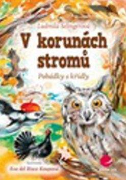 Ludmila Selingerová, Eva Koupová: V korunách stromů