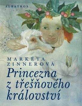 Markéta Zinnerová: Princezna z třešňového království