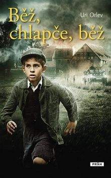 Uri Orlev: Běž, chlapče, běž