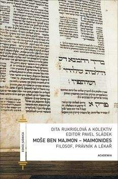 Dita Rukriglová: Moše Ben Majmon - Maimonides