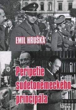 Emil Hruška: Peripetie sudetoněmeckého principála