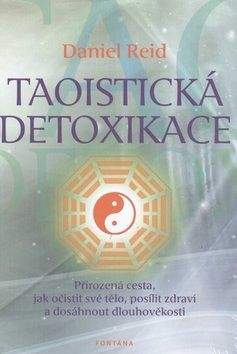 Daniel Reid: Taoistická detoxikace