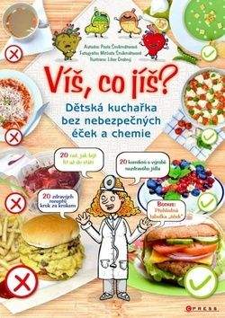 Pavla Šmikmátorová, Libor Drobný: Víš co jíš?