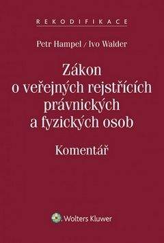 Petr Hampel, Ivo Walder: Zákon o veřejných rejstřících právnických a fyzických osob