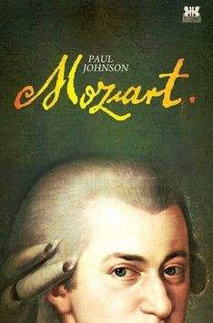 Paul Johnson: Mozart