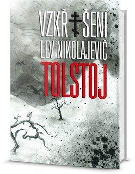 Lev Nikolajevič Tolstoj: Vzkříšení