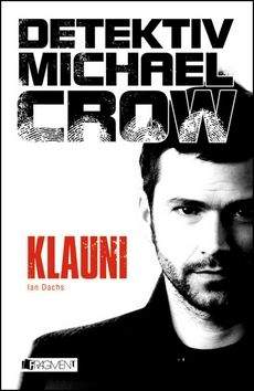 Ian Dachs: Detektiv Michael Crow – Klauni