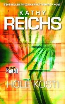 Kathy Reichs: Holé kosti