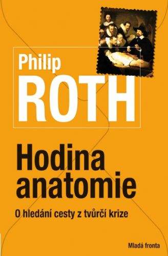 Philip Roth: Hodina anatomie