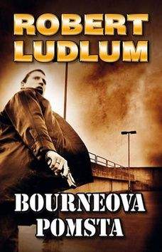 Robert Ludlum, Eric van Lustbader: Bourneova pomsta