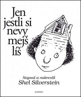 Shel Silverstein: Jen jestli si nevymejšlíš