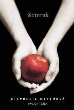 Stephenie Meyerová: Súmrak Twilight saga