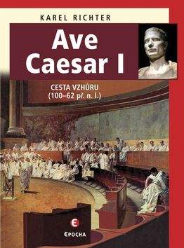 Karel Richter: Ave Caesar I