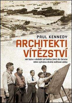 Paul Kennedy: Architekti vítězství