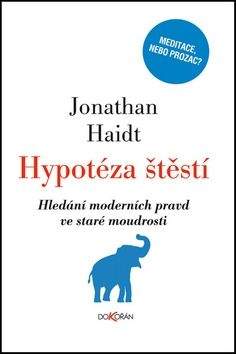 Jonathan Haidt: Hypotéza štěstí